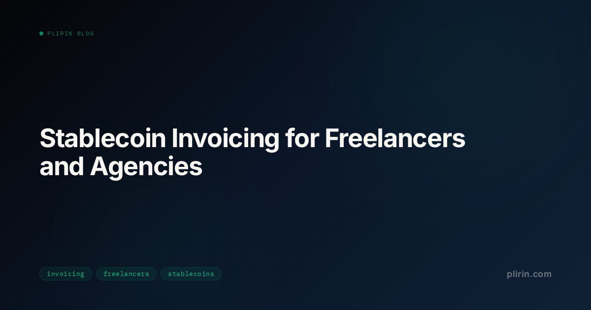 Stablecoin Invoicing for Freelancers and Agencies